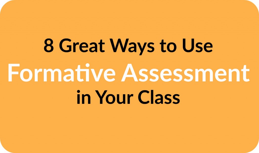 8-great-ways-to-use-formative-assessment-in-your-class-teacher-created-tips